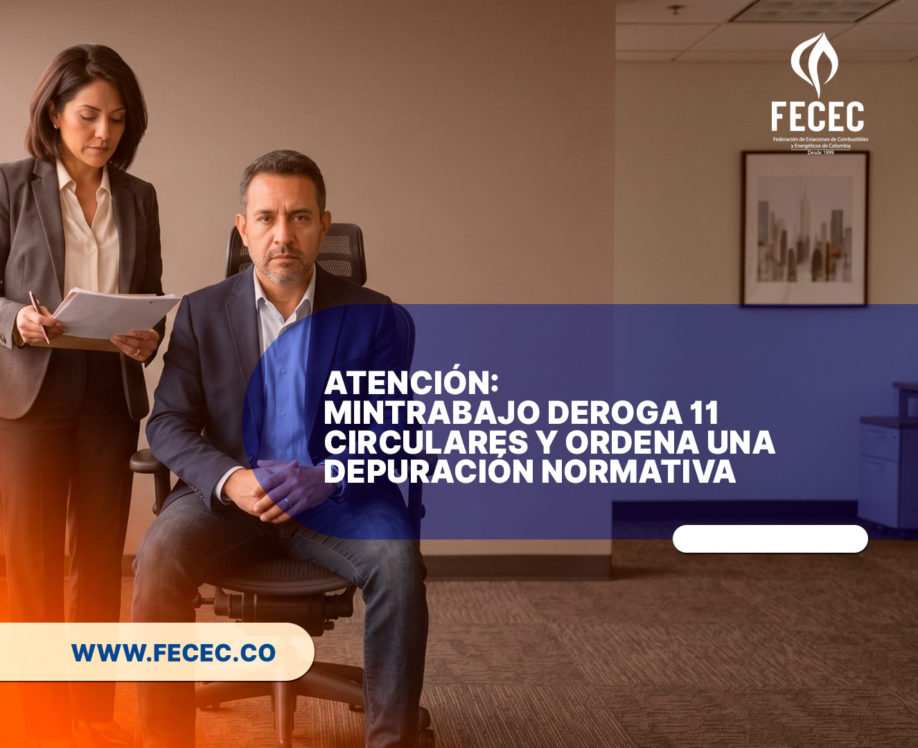 Atención: MinTrabajo deroga 11 circulares y ordena una depuración normativa. ¡Te contamos más!
